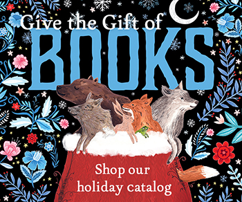 Give the GIft of Books: Shop our holiday catalog