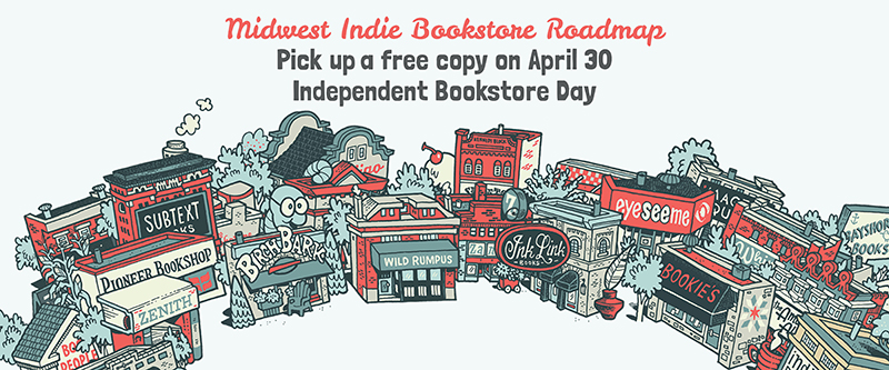 Midwest Indie Bookstore Roadmap: Pick up a free copy on April 30, Independent Bookstore Day