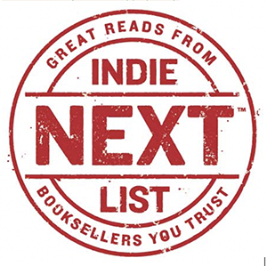 Indie Next List: Great Reads from Booksellers You Trust