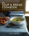 The Bread and Soup Cookbook